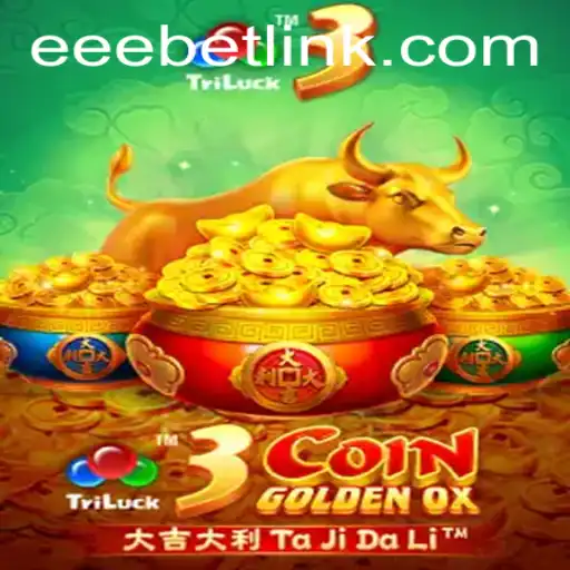 3CoinGoldenOX: The Thrilling Casino Game by EEBET