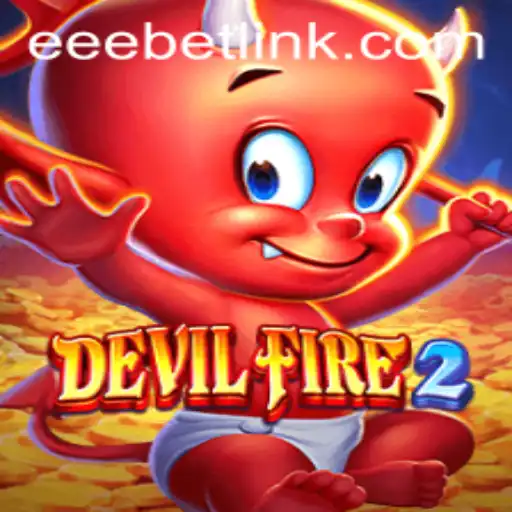 Unveiling DevilFire2: A Thrilling Game Experience with EEBET