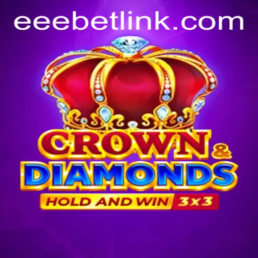 Exploring the Exciting World of Crowndiamonds with EEBET