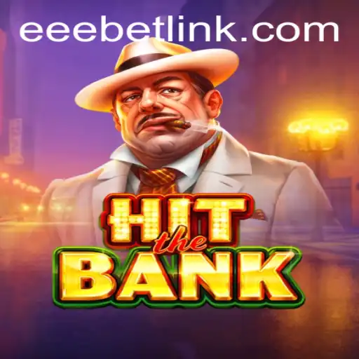 HitTheBank: A Thrilling Virtual Adventure with EEBET