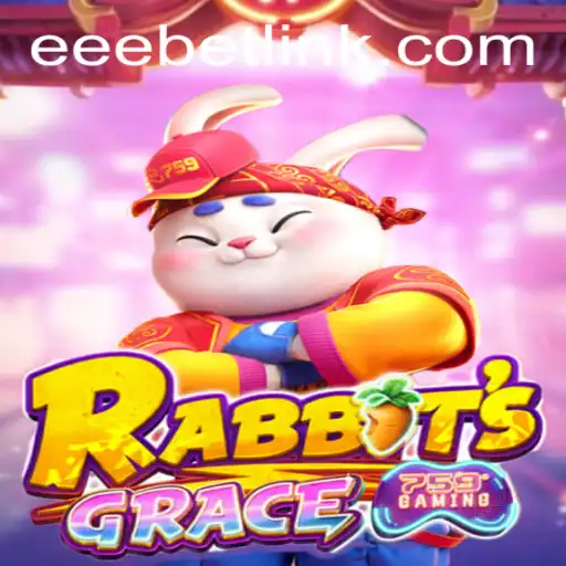 Exploring RabbitsGrace: A Unique Gaming Experience with EEBET