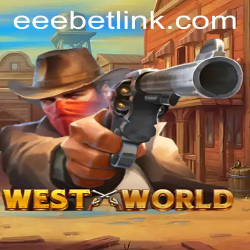 Discover the Thrills of WestWorld: An Innovative Gaming Experience with EEBET